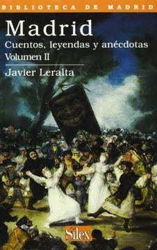 portada Madrid: Cuentos, Leyendas Y Anécdotas Vol.ii (biblioteca De Madrid)