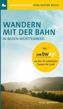 portada Wandern mit der Bahn in Baden-Württemberg (en Alemán)