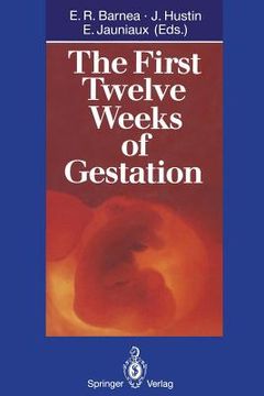 portada The First Twelve Weeks of Gestation (en Inglés)