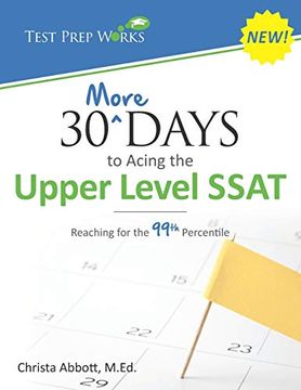portada 30 More Days to Acing the Upper Level Ssat: Reaching for the 99Th Percentile 