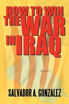 portada how to win the war in iraq (en Inglés)