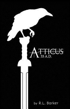portada Atticus, 33 A.D.: Centurion of Rome (en Inglés)