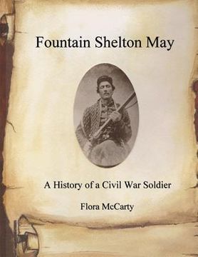 portada Fountain Shelton May: A History of a Civil War Soldier (in English)