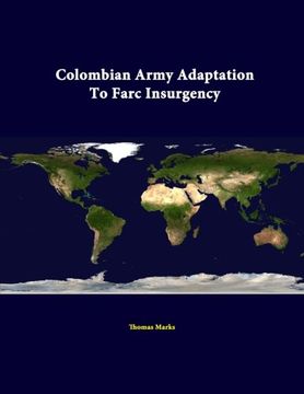 portada Colombian Army Adaptation To Farc Insurgency