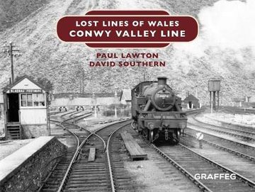 portada Lost Lines of Wales: Conwy Valley Line (in English)