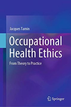 portada Occupational Health Ethics: From Theory to Practice (in English)