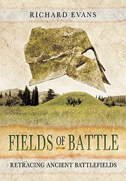 portada Fields of Battle: Retracing Ancient Battlefields (en Inglés)