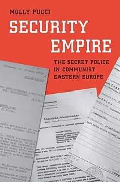 portada Security Empire: The Secret Police in Communist Eastern Europe (Yale-Hoover Series on Authoritarian Regimes) (en Inglés)
