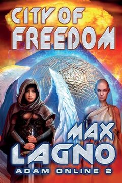 portada City of Freedom (Adam Online Book #2): LitRPG Series (en Inglés)