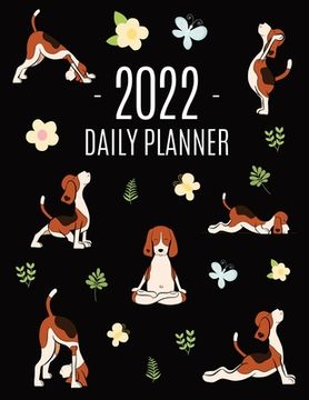 portada Dog Yoga Planner 2022: For All Your Appointments! Meditation Puppy Yoga Organizer: January-December (12 Months) (en Inglés)