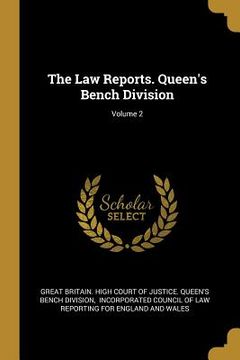 portada The Law Reports. Queen's Bench Division; Volume 2 (en Inglés)
