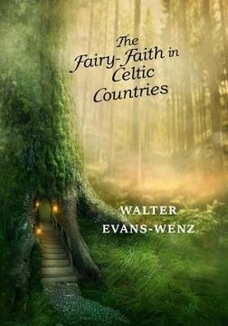 portada The Fairy-Faith in Celtic Countries