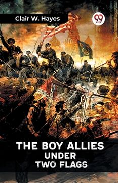 portada The Boy Allies Under Two Flags (en Inglés)