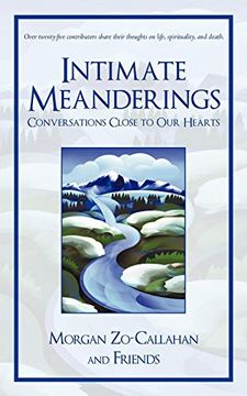 portada Intimate Meanderings: Conversations Close to our Hearts (en Inglés)
