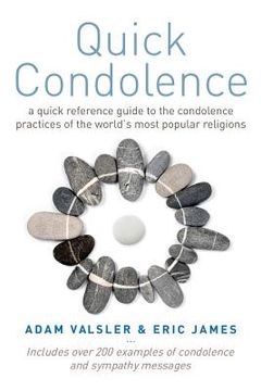 portada Quick Condolence: A quick reference guide to the condolence practices of the world's most popular religions (en Inglés)