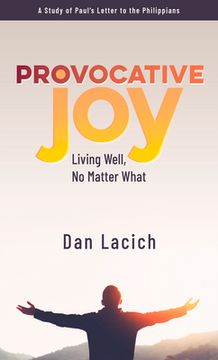 portada Provocative Joy: Living Well, No Matter What (en Inglés)