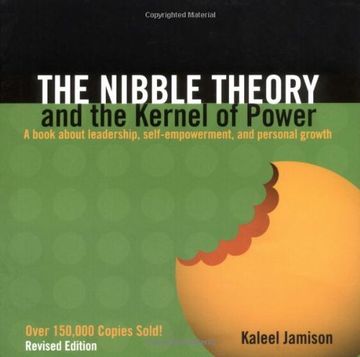 portada The Nibble Theory and the Kernel of Power: A Book About Leadership, Self-Empowerment, and Personal Growth (en Inglés)