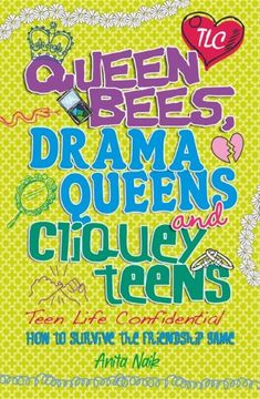 portada Queen Bees, Drama Queens & Cliquey Teens (Teen Life Confidential)