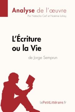portada L'écriture ou la vie de Jorge Semprun (en Francés)