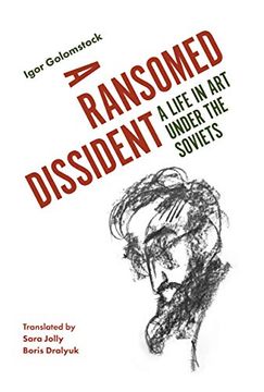 portada A Ransomed Dissident: A Life in art Under the Soviets (en Inglés)