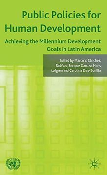 portada Public Policies for Human Development: Achieving the Millennium Development Goals in Latin America 