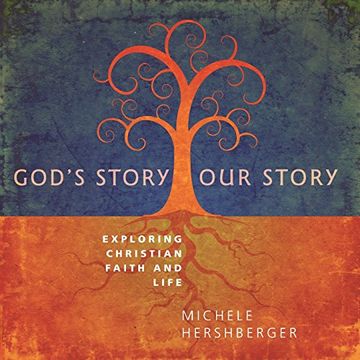 portada God's Story Our Story: Exploring Christian Faith and Life