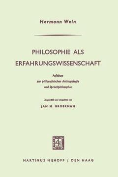 portada Philosophie ALS Erfahrungswissenschaft: Aufsätze Zur Philosophischen Anthropologie Und Sprachphilosophie (en Alemán)