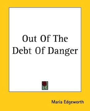 portada out of the debt of danger (en Inglés)