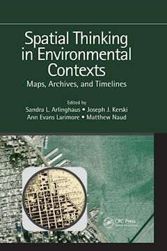 portada Spatial Thinking in Environmental Contexts: Maps, Archives, and Timelines (in English)