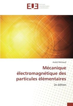 portada Mécanique électromagnétique des particules élémentaires: 2e édition