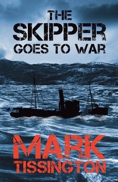 portada The Skipper Goes to War: Book One of The Skipper Series (en Inglés)