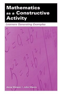 portada mathematics as a constructive activity: learners generating examples (en Inglés)