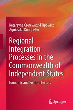 portada Regional Integration Processes in the Commonwealth of Independent States: Economic and Political Factors