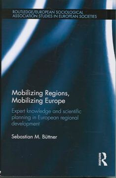 portada Mobilizing Regions, Mobilizing Europe: Expert Knowledge and Scientific Planning in European Regional Development (en Inglés)