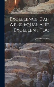portada Excellence, Can We Be Equal and Excellent Too (in English)