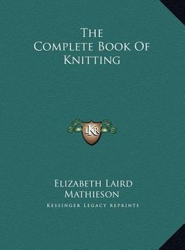 portada the complete book of knitting the complete book of knitting