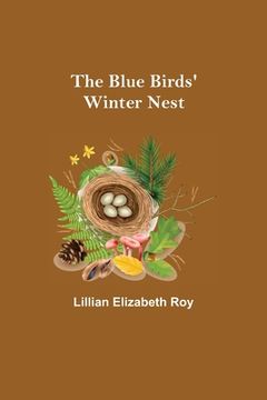 portada The Blue Birds' Winter Nest (in English)