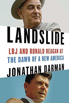 portada Landslide: Lbj and Ronald Reagan at the Dawn of a new America (en Inglés)