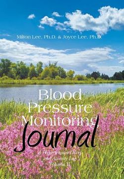 portada Blood Pressure Monitoring Journal: A Hypertension Diary and Activity Log Volume II (in English)