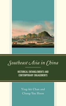 portada Southeast Asia in China: Historical Entanglements and Contemporary Engagements (in English)
