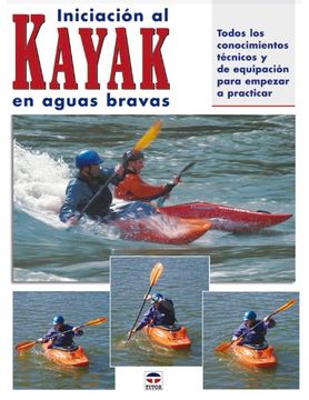 portada Iniciacion al Kayak en Aguas Bravas (in Spanish)
