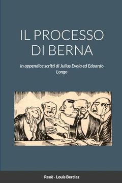portada Il Processo di Berna: In Appendice Scritti di Julius Evola ed Edoardo Longo (in Italian)