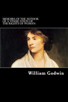 portada Memoirs of the Author of A Vindication of the Rights of Woman (in English)