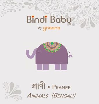 portada Bindi Baby Animals (Bengali): A Beginner Language Book for Bengali Children (in Bengalí)