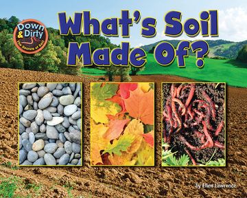 portada What Is Soil Made Of? (en Inglés)