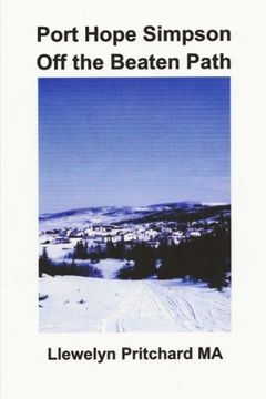 portada Port Hope Simpson Off the Beaten Path: Newfoundland and Labrador, Canada (Port Hope Simpson Mysteries) (Volume 8) (Romanian Edition)