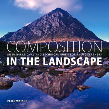 portada Composition in the Landscape: An Inspirational and Technical Guide for Landscape Photographers