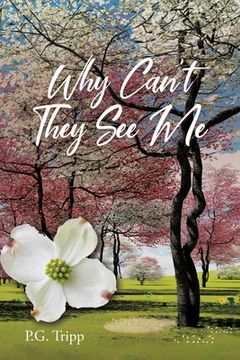 portada Why Can't They See Me (en Inglés)