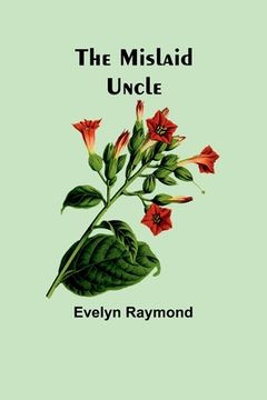 portada The Mislaid Uncle (in English)