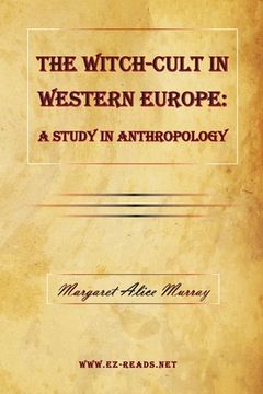 portada The Witch-Cult in Western Europe: A Study in Anthropology (in English)